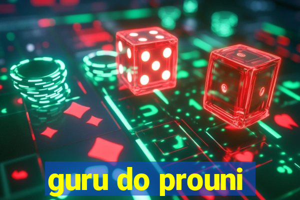 guru do prouni